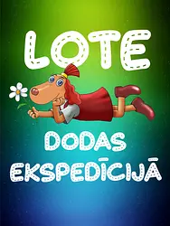Lote dodas ekspedīcijā